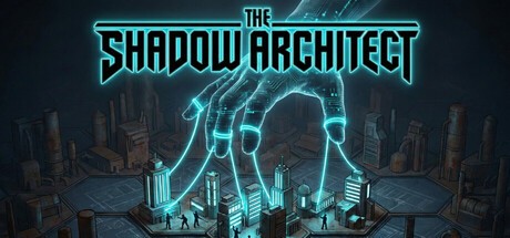Games like The Shadow Architect