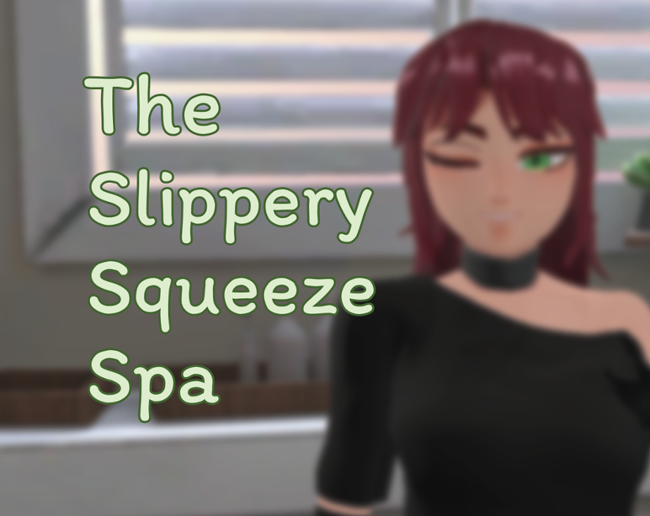 Games like The Slippery Squeeze Spa