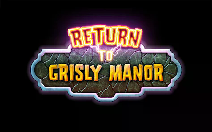 Return to Grisly Manor Image