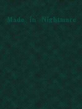 Games like Made in Nightmare