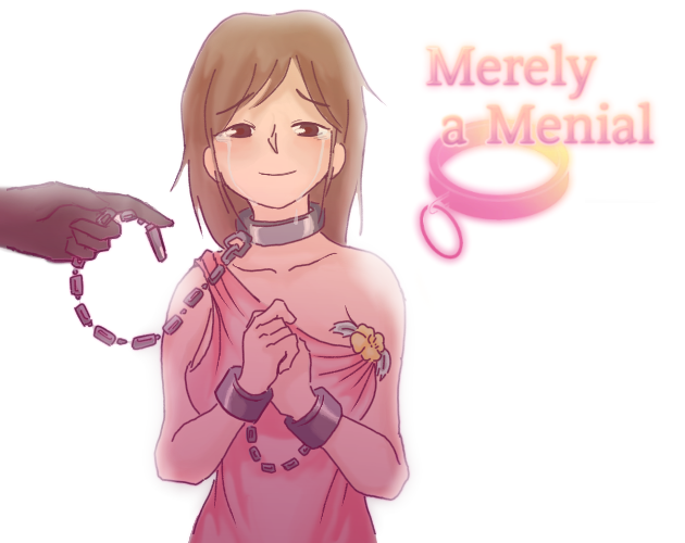 Games like Merely a Menial