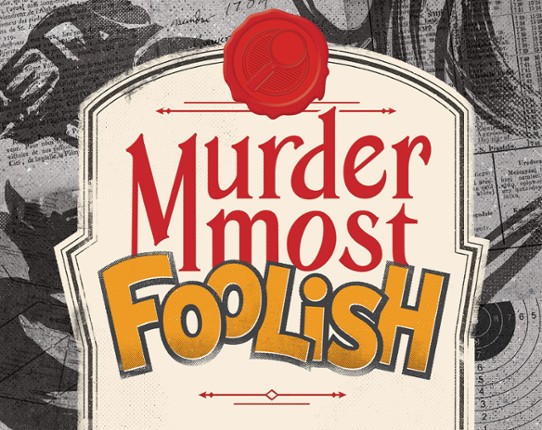 Murder Most Foolish Image