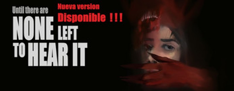 None Left To Hear It screenshot