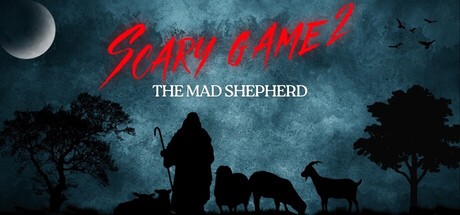 Games like Scary Game 2: The Mad Shepherd