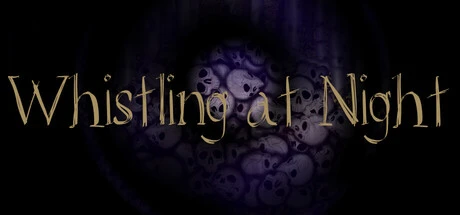 Games like Whistling at Night