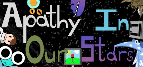 Games like Apathy In Our Stars
