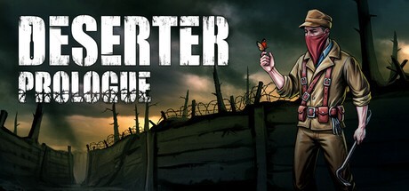 Games like Deserter: Prologue