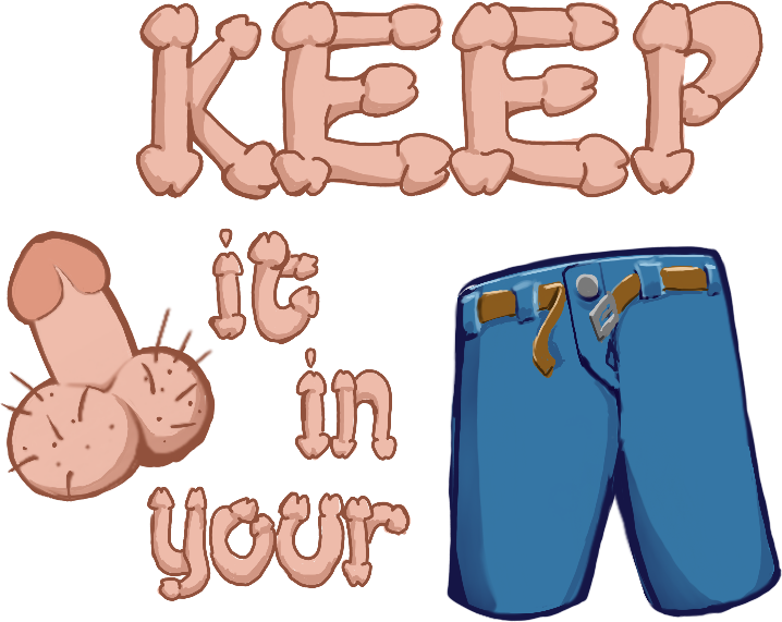 Games like Keep It In Your Pants