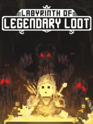 Labyrinth of Legendary Loot Image