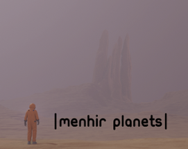 menhir planets Image