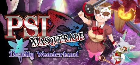 Games like PSI Masquerade Deadly Wonderland