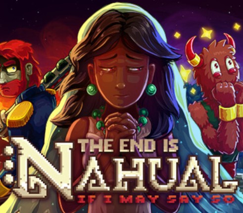 The end is nahual: If I may say so Image
