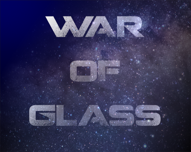 Games like The War of Glass Setting