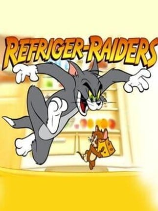 Tom and Jerry: Refriger-Raiders Image