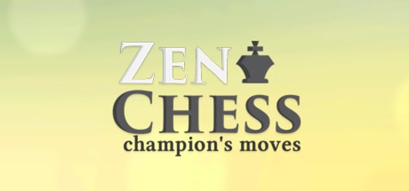 Zen Chess: Champion's Moves Game Cover