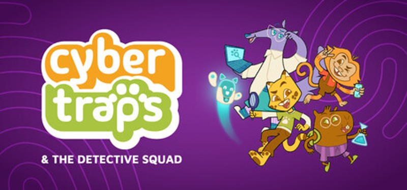 Cyber Traps & The Detective Squad Image