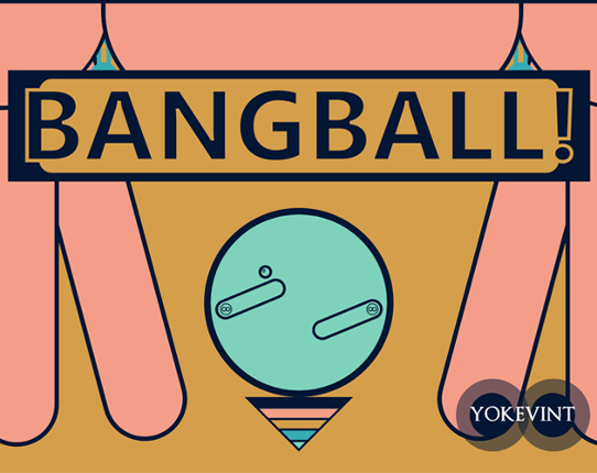 BANGBALL! Image