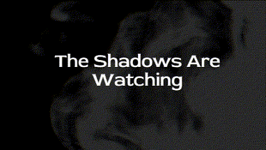 IF - The Shadows Are Watching Image