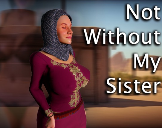 Not Without My Sister - Free Version Game Cover