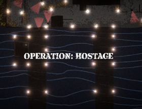 Operation: Hostage Image