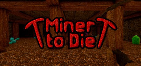 Games like Miner to Die