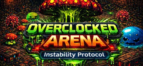 Games like Overclocked Arena: Instability Protocol