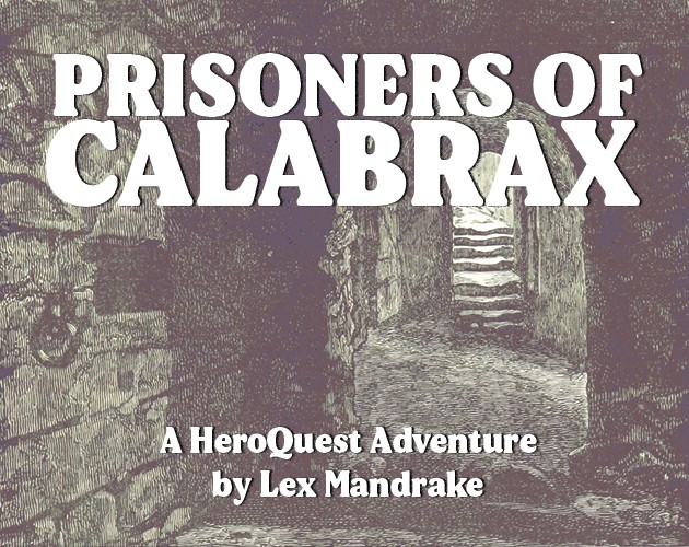Games like Prisoners of Calabrax