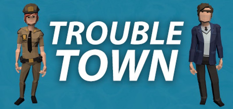 Trouble Town Image