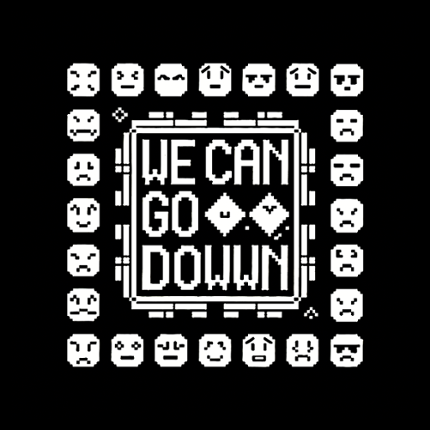 We Can Go Down Image