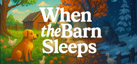 Games like When the Barn Sleeps