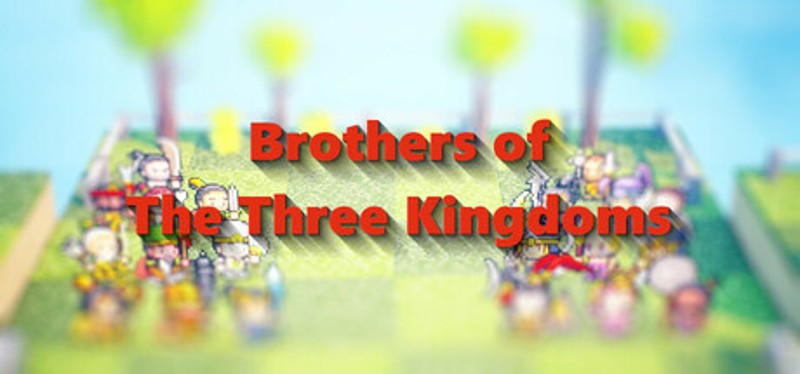 Brothers of The Three Kingdoms Image