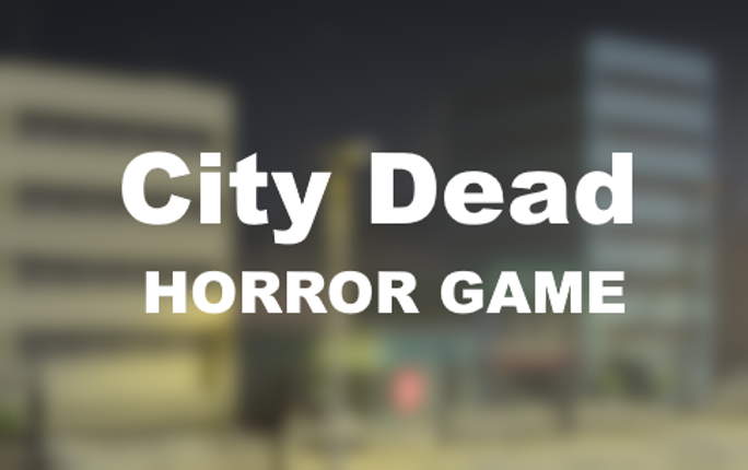 City Dead - Beta 0.1 Image