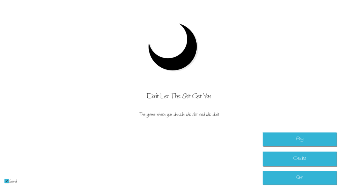 Games like Dont Let Shit Get You