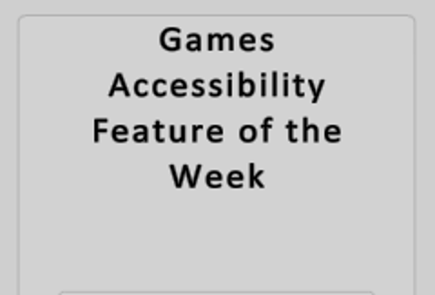 Accessibility Feature of the Week Image