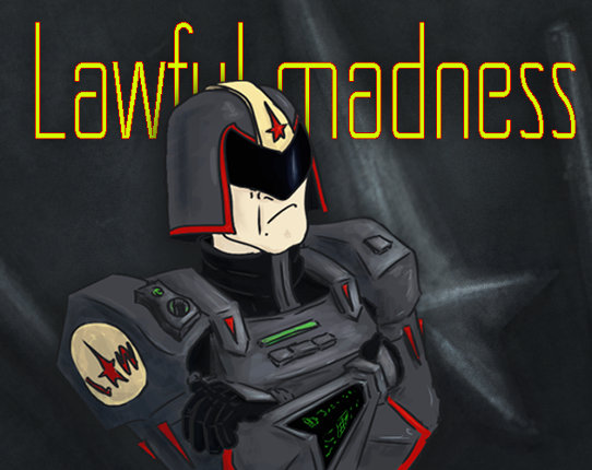 Lawful madness Game Cover