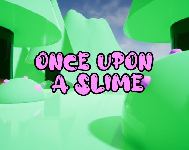 Games like Once Upon A Slime