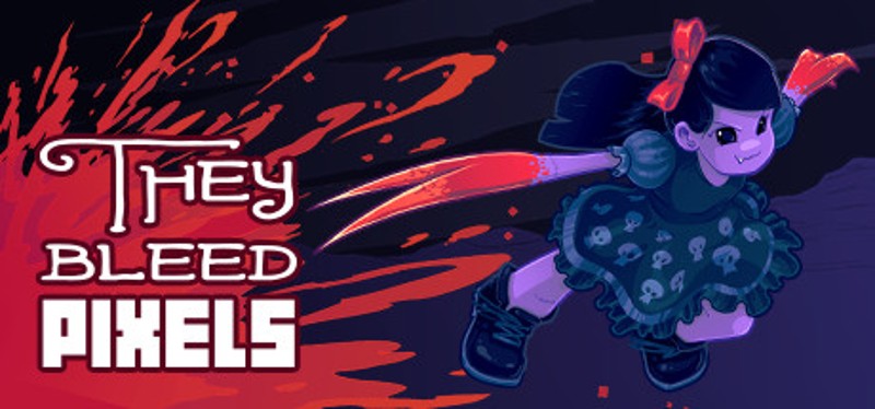 They Bleed Pixels Image