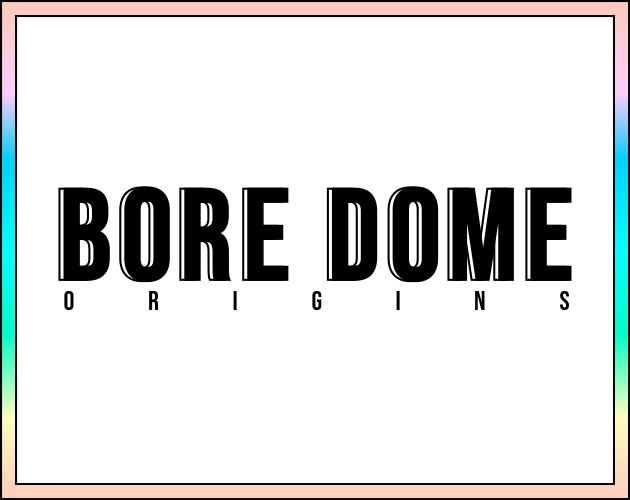 Games like BORE DOME