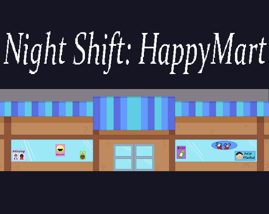 Night Shift: HappyMart Game Cover