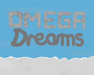Games like Omega Dreams