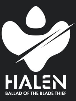 Games like Halen: Ballad of the Blade Thief
