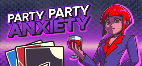 Games like Party Party Anxiety!