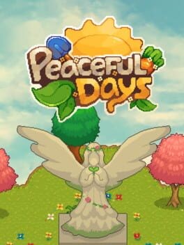 Games like Peaceful Days
