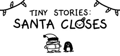 Tiny Stories: Santa Closes Image