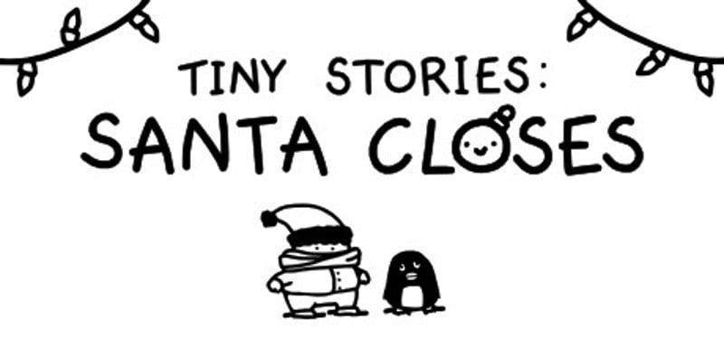 Tiny Stories: Santa Closes Image