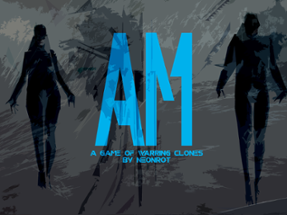 AM - a Miniature Game of Clone Warfare Image