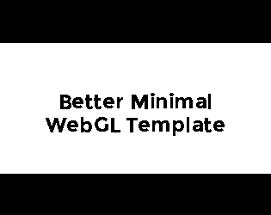 (Unity) Better Minimal WebGL Template Image