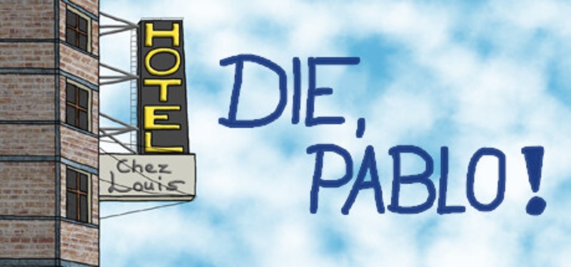 Die, Pablo! - A tower defense adventure Image