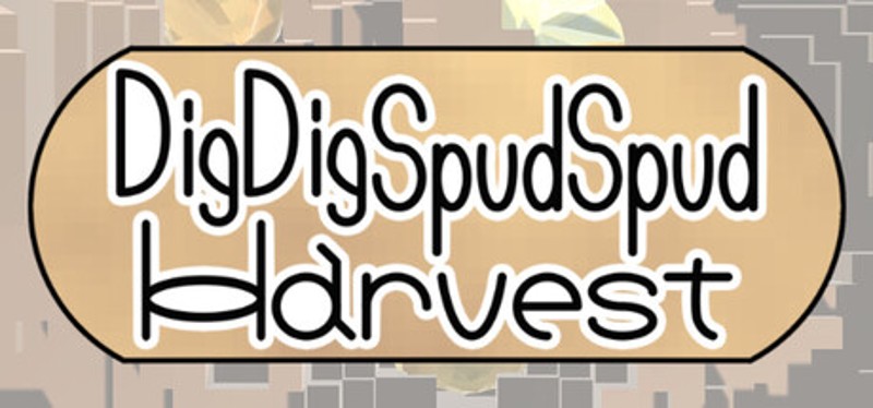 Dig Dig Spud Spud Harvest Image