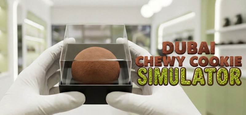 Dubai Chewy Cookie Simulator Image